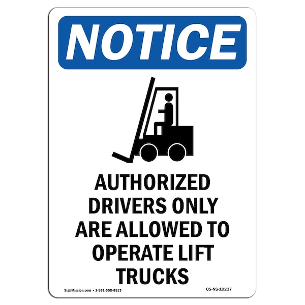 Safety Sign, OSHA Notice, 5" Height, Authorized Drivers Sign With Symbol, Portrait, 10PK